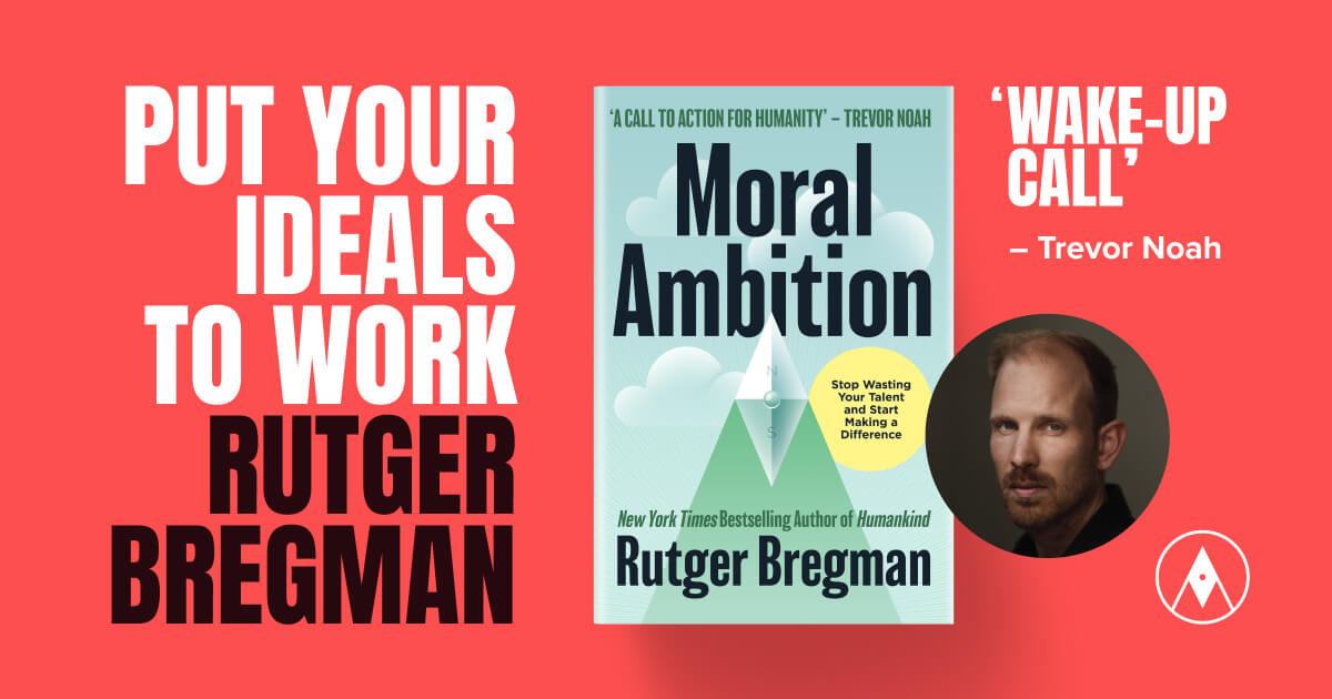 Moral Ambition