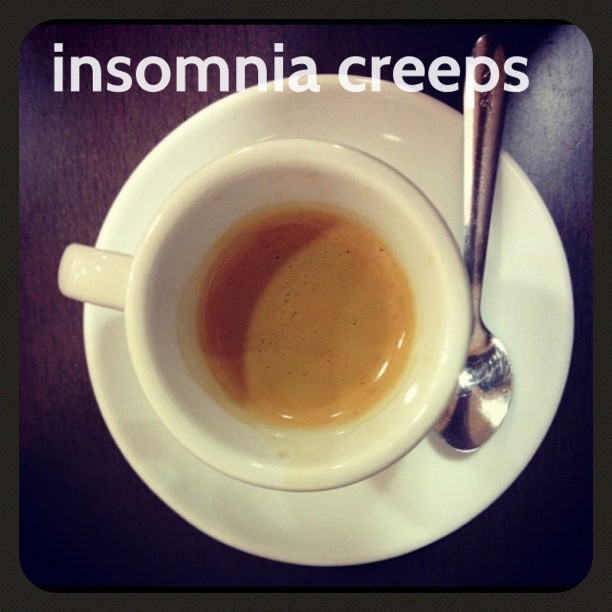 #insomnia creeps